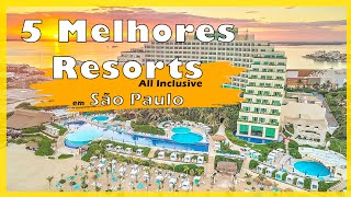 Melhores Resorts Em São Paulo  I  Top 5 Melhores Resorts