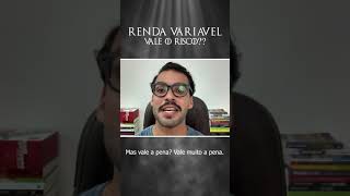 Renda Variável vale o Risco? - Venv