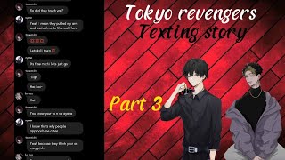 strong takemichi part 3 tokyorevengers texting story #takemitchy #tokyorevengers #textingstory