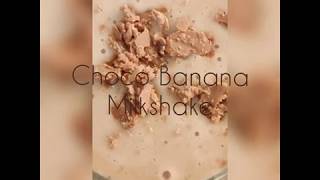 Choco Banana Milkshake!!