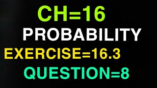 chapter 16 exercise 16.3 question 8 class 11th