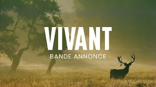 VIVANT [FR] Bande annonce