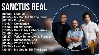 S a n c t u s R e a l Greatest Hits ~ Top Praise And Worship Songs