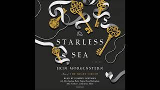 The Starless Sea, by Erin Morgenstern Audiobook Excerpt