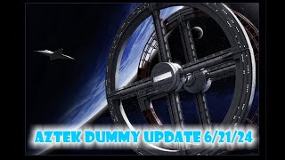 Aztek Dummy Update 6/21/24 - Space Station V - Part 1