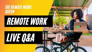 Live Remote Work Q&A