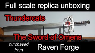 Thundercats Sword of Omen's unboxing from Raven Forge in U K