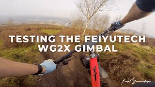 Testing the Feiyutech WG2X gimbal with GoPro Hero 4 Black MTB