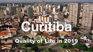 Quality of Life in Curitiba, Brazil , rank 148th in the world in 2019