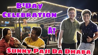 B'Day Celebration| At #SunnyPajiDaDhaba |#vlogs #rajkotfood #food