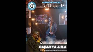 Gabar Ya Ahla Live at G&S Unplugged 18th Oct 2023