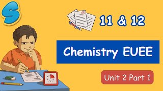 Grade 11 Chemistry Unit 2 EUEE questions! Part 1!