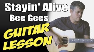 Stayin' Alive ♦ Guitar Lesson ♦ Tutorial ♦ Cover ♦ Tabs ♦ Bee Gees ♦ Part 1/2