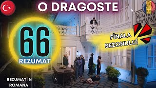 Seriale Turcești - O Dragoste ep 66 Rezumat in Românâ #odragoste #serialtraduse #serialturcesc