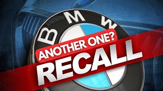 Another BMW Recall???