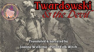 STORY TIME: The Legend of Mr. Twardowski