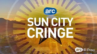 ARC El Paso : Sun City Cringe