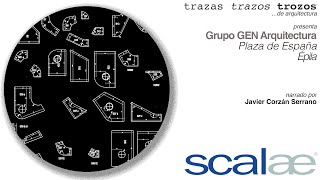 Grupo GEN Arquitectura · Plaza España, Épila · Cápsula SCALAE Trazas Trazos Trozos de Arquitectura