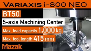 BT50 Simultaneous 5-axis, High Precision Machining Center VARIAXIS i-800 NEO