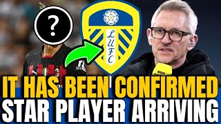 🚨 URGENT!! EXPLOSIVE SURPRISE!! 💥 THE STAR PLAYER IS ARRIVING!! - LEEDS UNITED NEWS TODAY