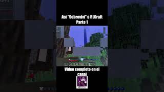 Pequeño clip de mi video "Así Sobreviví a RLCraft" vayan a verlo ;)