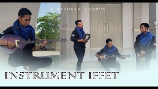 AL BAROKAH GAMBUS || INSTRUMENT IFFET