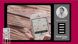 Facing Disruption - El reto de la servificación