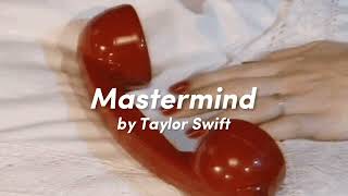 Mastermind - Taylor Swift (lyrics)