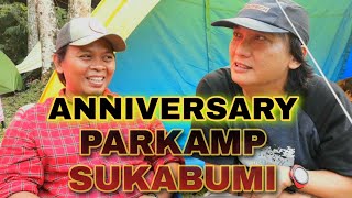 ANNIVERSARY ²ND PARKAMP SUKABUMI #parkampsukabumi