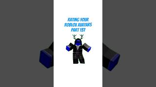 Rating Your Roblox Avatars Part 137!