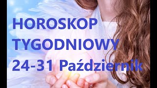 HOROSKOP TYGODNIOWY 24-31 Październik  TAROT