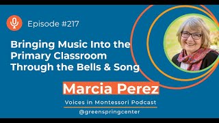 Bringing Music Into the Primary Classroom Through the Bells & Song | Voices in Montessori