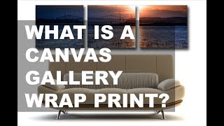 Quebec: Canvas Gallery Wrap - Digital Prints: Production Details to Final Wall Display