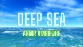 Deep Sea - ASMR Ambience