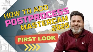 How to add Postprocess in Mastercam 2025 | What's  New in Mastercam  2025 first look