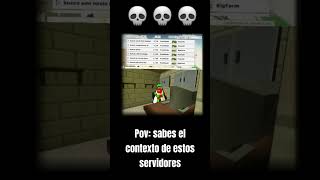 #chickengun pov: sabes el contexto de estos servidores