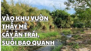 Khu vườn đẹp mê đáng nghỉ dưỡng, vườn cây ăn trái suối nước bao quanh