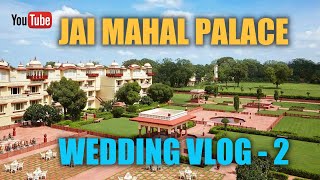 Jaipur Wedding Vlog Part 2 | Vlog #5 | Befikre Travellers Vlogs | Jai Mahal Palace | Amazing Views