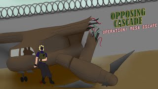 Opposing Cascade EPISODE 1