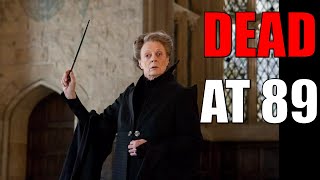 Maggie Smith, Iconic Harry Potter and Downton Abbey Star and Two-Time Oscar Winner, Dies at 89