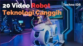 20 Video Robot Teknologi Tinggi #RobotCanggih