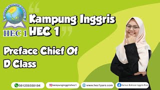 PREFACE CHIEF OF D CLASS | Kampung Inggris HEC 1