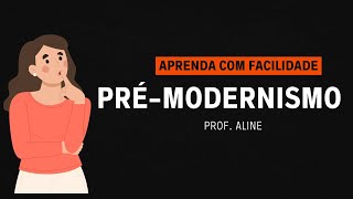 ✅Pré-Modernismo - Literatura - Profª Aline