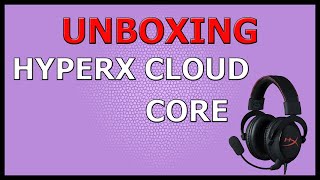 UNBOXING fone gamer hyperx [CLOUD CORE] PT-BR