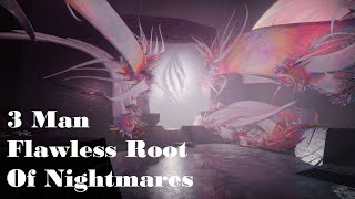 Destiny 2 | 3 Man Flawless Root Of Nightmares