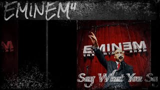 Eminem - Say What You Say feat. Dr.Dre (Lyrics)