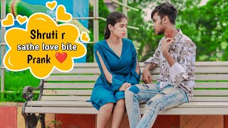 shruti r  সাথে love Bite prank করলাম🥺।  prank on girl friend 💖| pritish gayen vines .