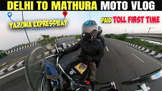 Delhi to Mathur via Yamuna Expressway | sam shah