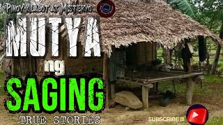 MUTYA NG SAGING| MUTYA TRUE STORY | ASWANG