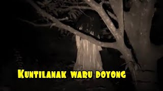 KUNTILANAK WARU DOYONG